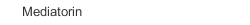 Mediatorin